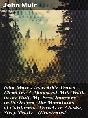 cover image of John Muir's Incredible Travel Memoirs